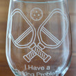 Load image into Gallery viewer, Pickleball Engraved Glasses - "I Have a Dinking Problem"