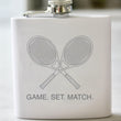 Load image into Gallery viewer, Tennis - Game. Set. Match Engraved Stainless Steel Flask - 6 oz.